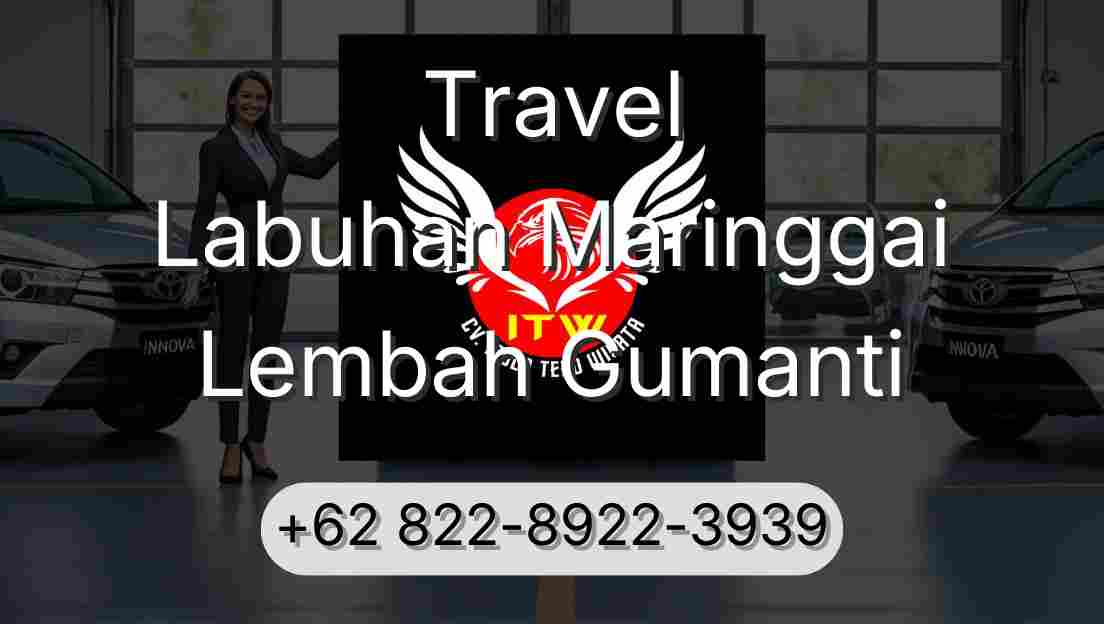 Travel Labuhan Maringgai Lembah Gumanti