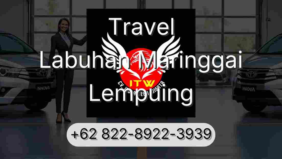 Travel Labuhan Maringgai Lempuing