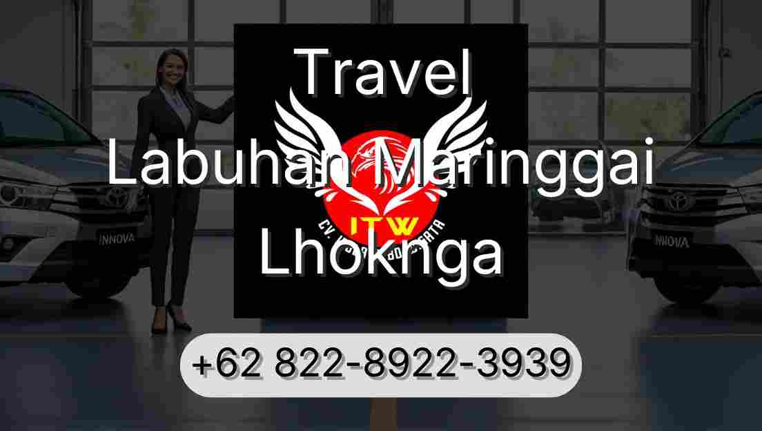 Travel Labuhan Maringgai Lhoknga