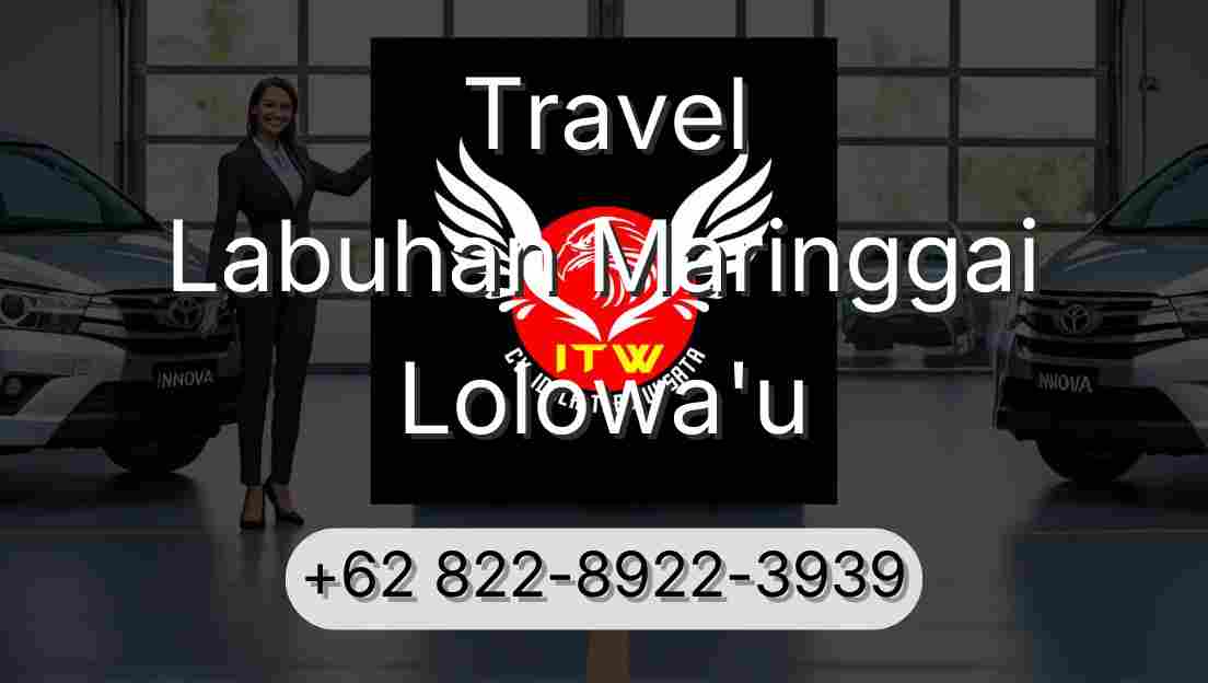 Travel Labuhan Maringgai Lolowa'u