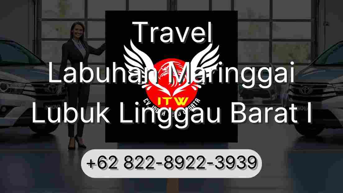 Travel Labuhan Maringgai Lubuk Linggau Barat I