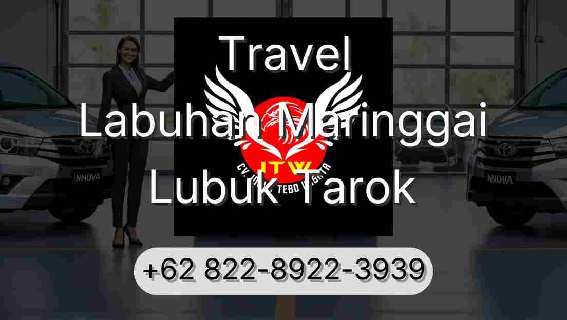 Travel Labuhan Maringgai Lubuk Tarok