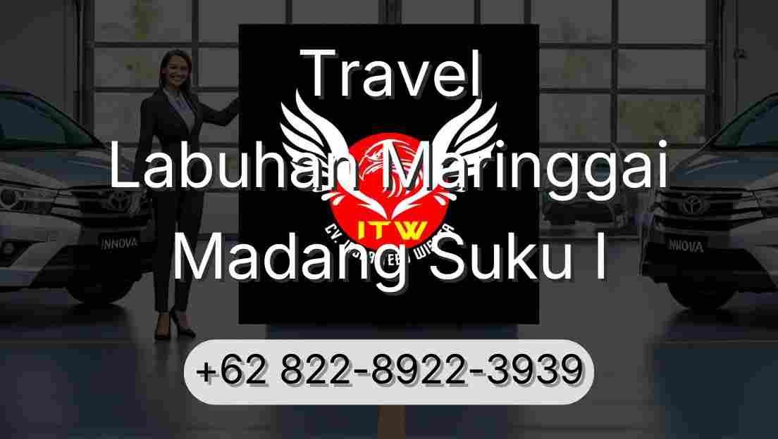 Travel Labuhan Maringgai Madang Suku I