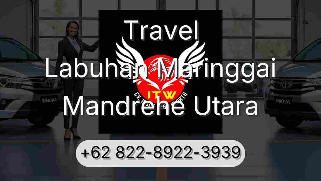 Travel Labuhan Maringgai Mandrehe Utara