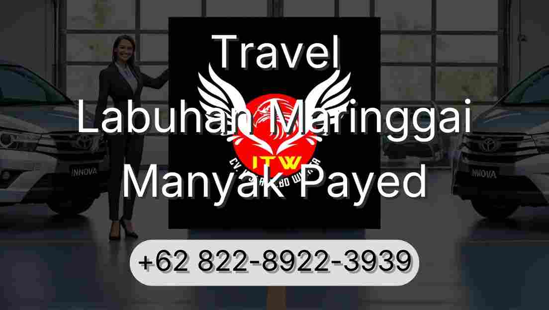 Travel Labuhan Maringgai Manyak Payed