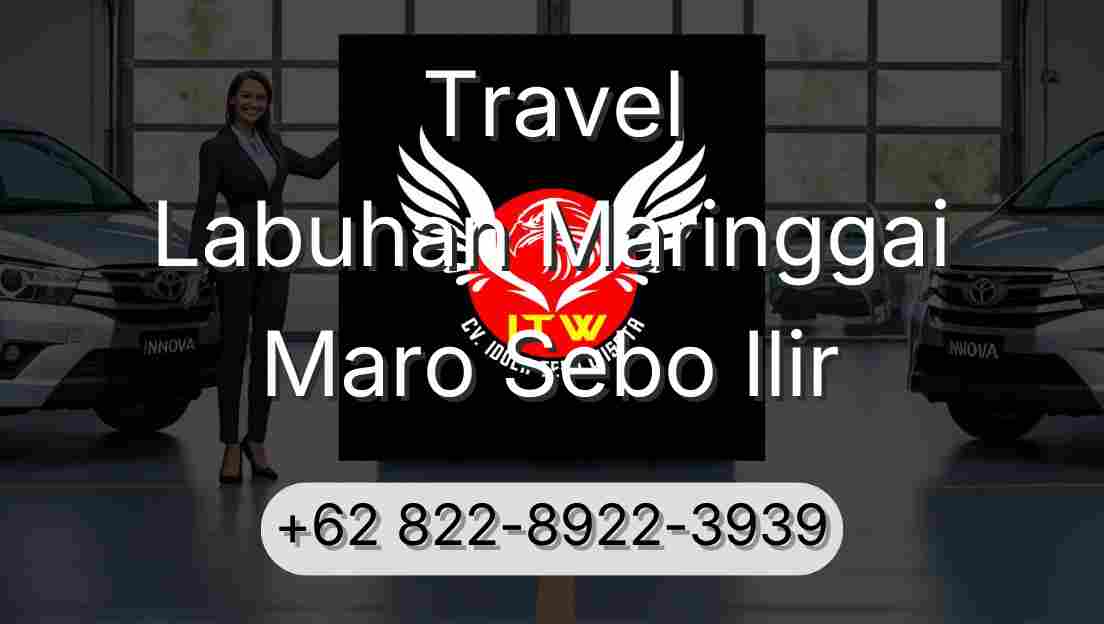Travel Labuhan Maringgai Maro Sebo Ilir