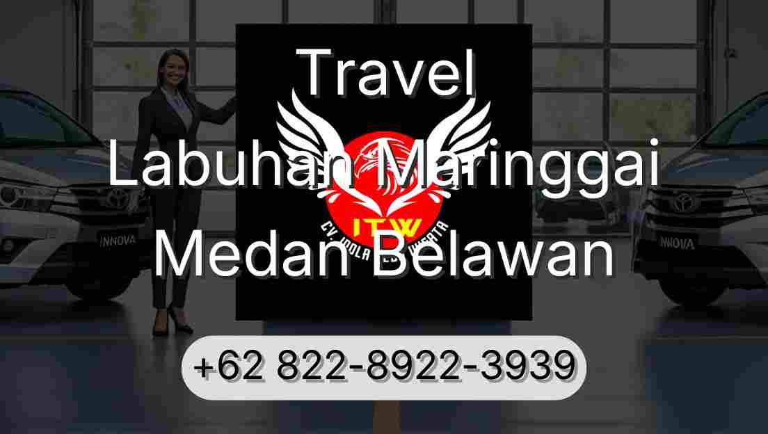 Travel Labuhan Maringgai Medan Belawan