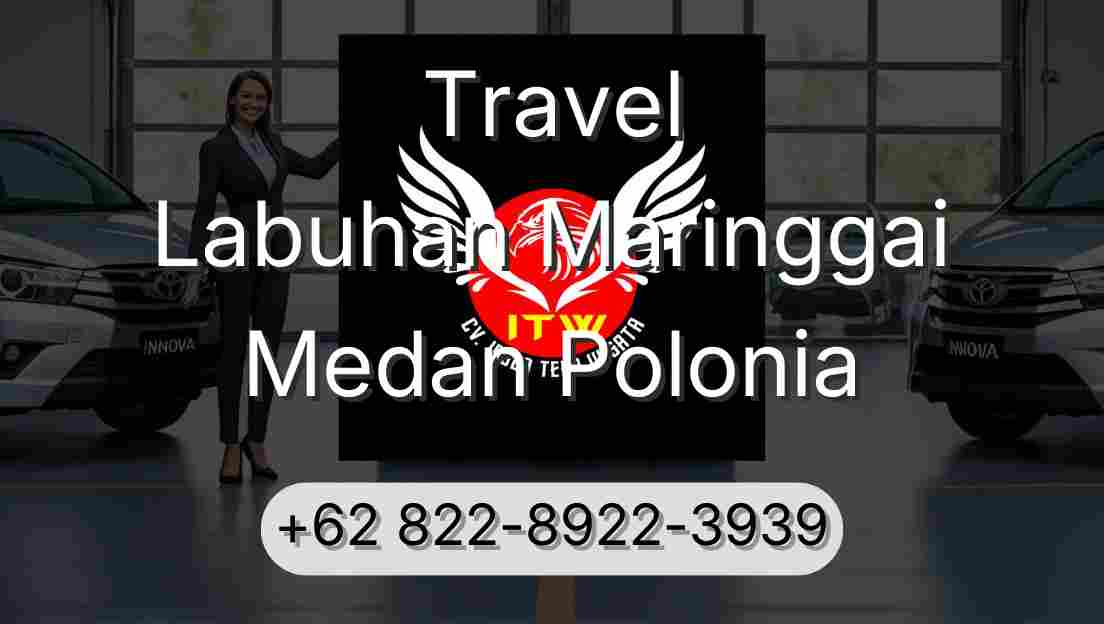 Travel Labuhan Maringgai Medan Polonia