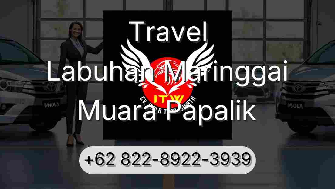 Travel Labuhan Maringgai Muara Papalik