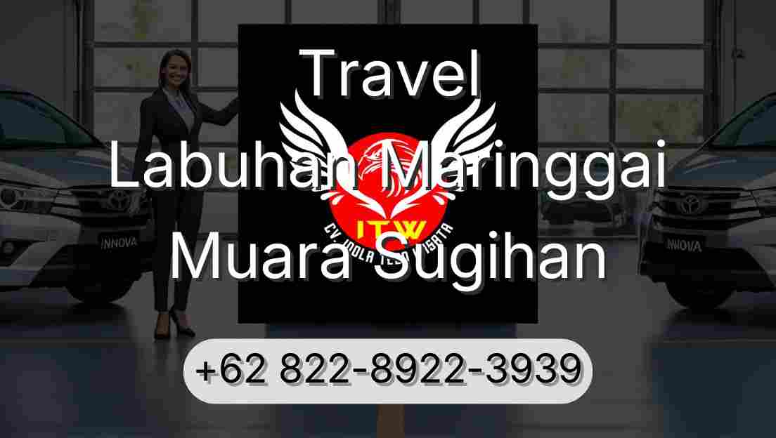 Travel Labuhan Maringgai Muara Sugihan