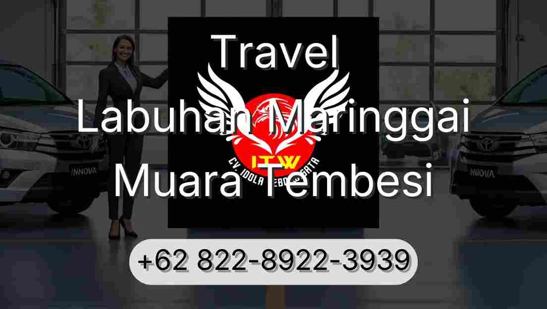 Travel Labuhan Maringgai Muara Tembesi