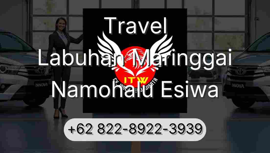 Travel Labuhan Maringgai Namohalu Esiwa