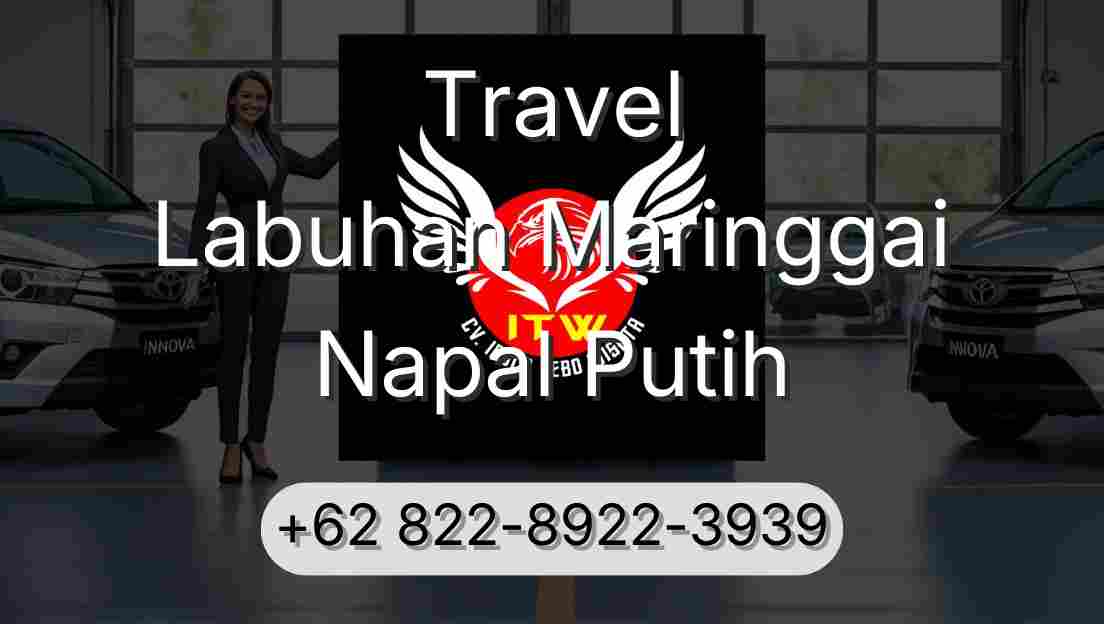 Travel Labuhan Maringgai Napal Putih
