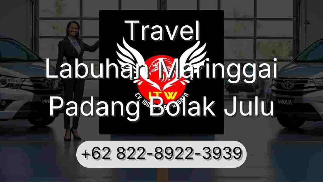 Travel Labuhan Maringgai Padang Bolak Julu