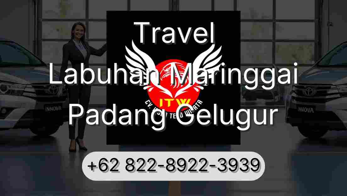 Travel Labuhan Maringgai Padang Gelugur