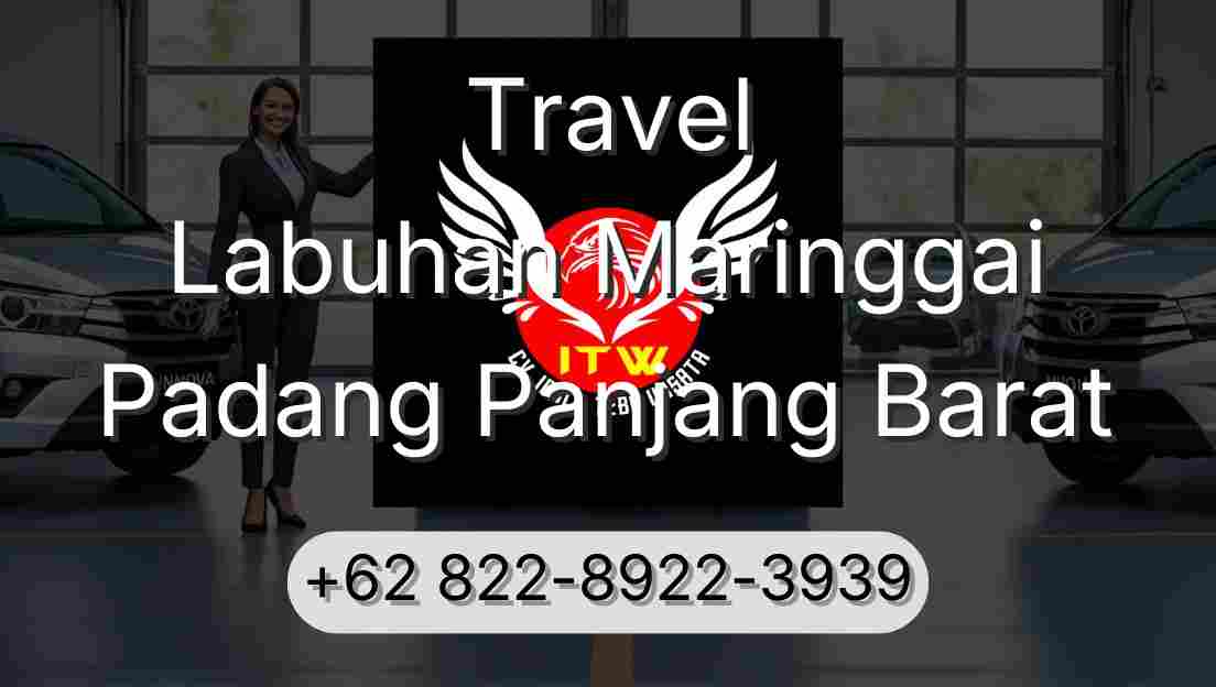 Travel Labuhan Maringgai Padang Panjang Barat