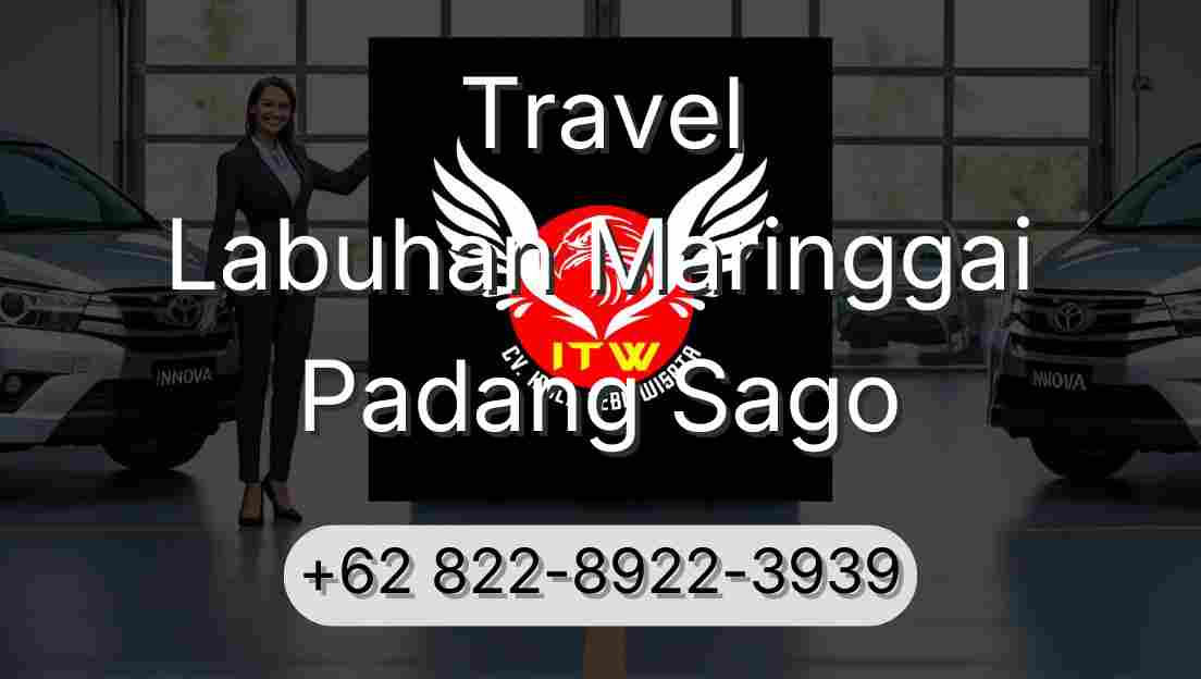 Travel Labuhan Maringgai Padang Sago