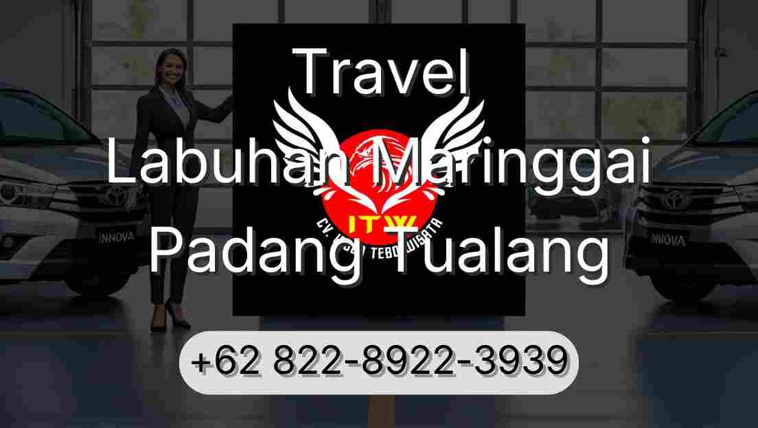 Travel Labuhan Maringgai Padang Tualang