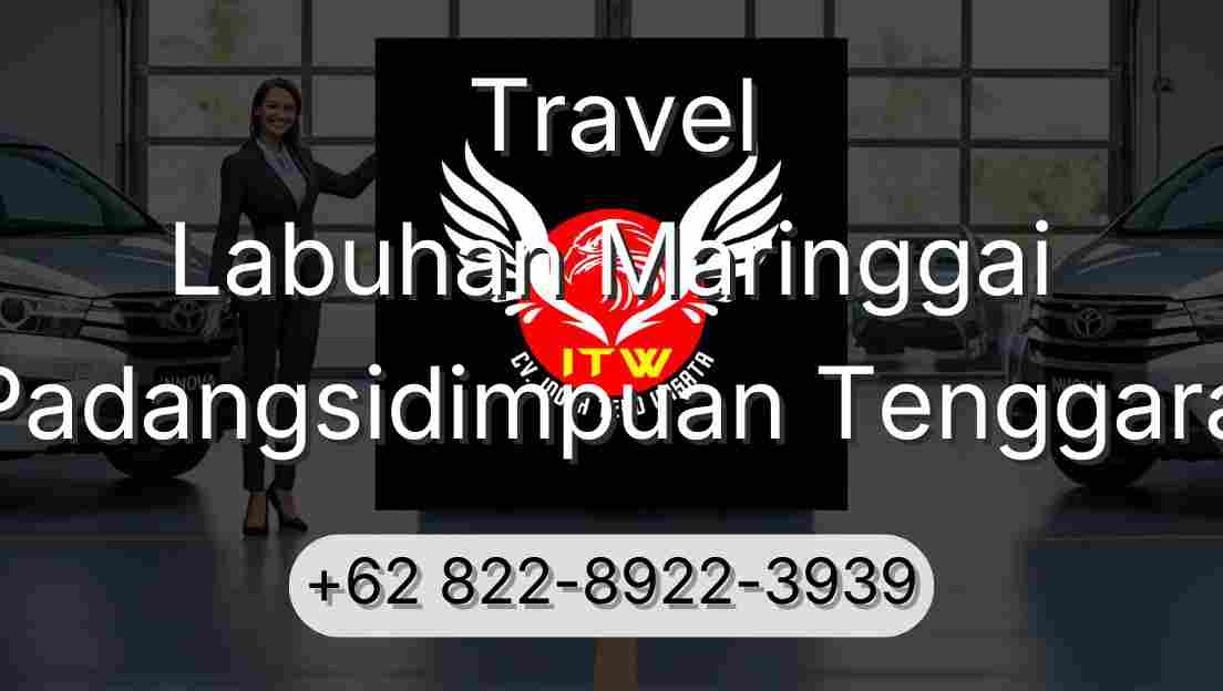 Travel Labuhan Maringgai Padangsidimpuan Tenggara