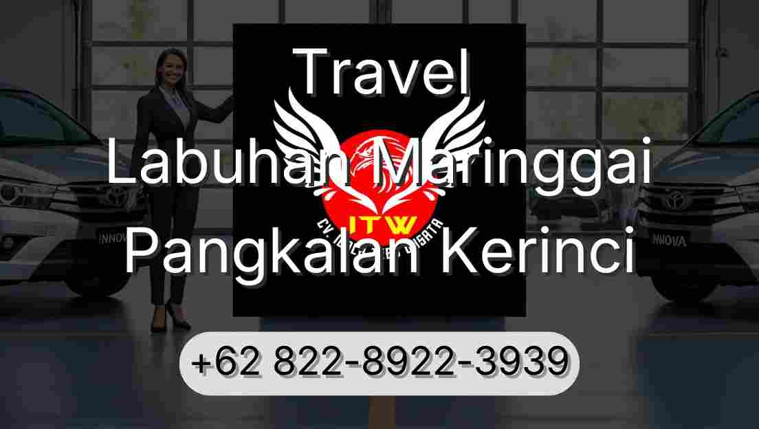 Travel Labuhan Maringgai Pangkalan Kerinci