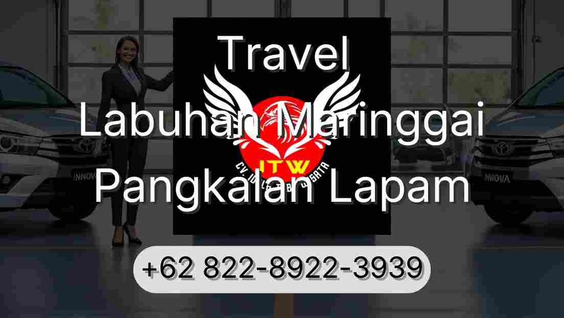 Travel Labuhan Maringgai Pangkalan Lapam