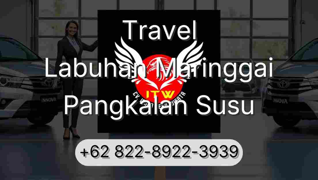 Travel Labuhan Maringgai Pangkalan Susu