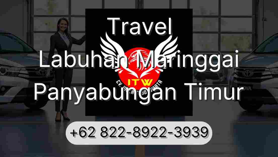 Travel Labuhan Maringgai Panyabungan Timur