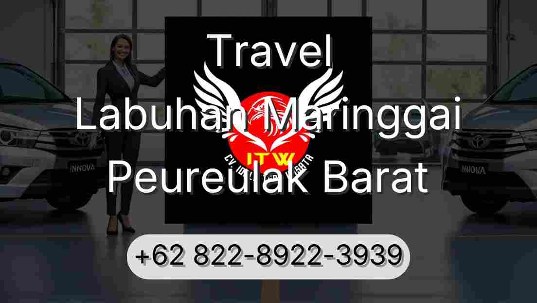 Travel Labuhan Maringgai Peureulak Barat