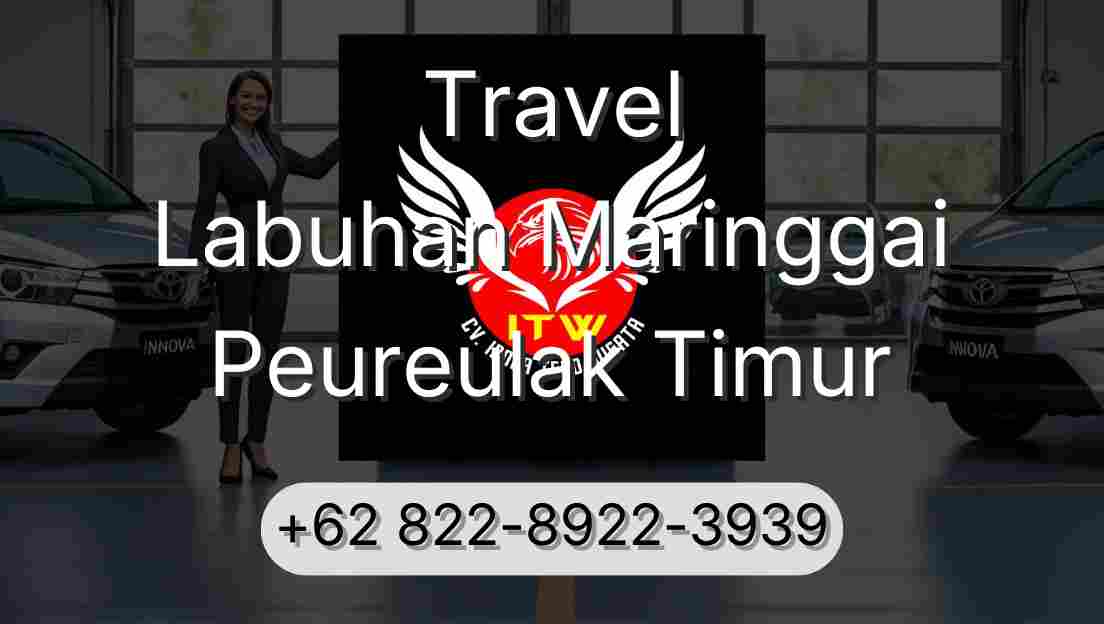 Travel Labuhan Maringgai Peureulak Timur