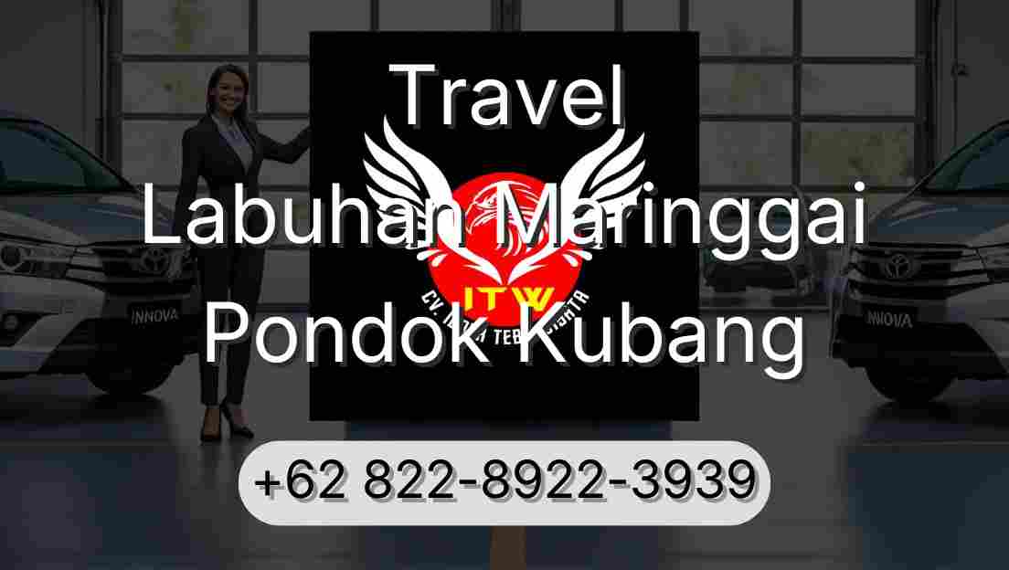 Travel Labuhan Maringgai Pondok Kubang