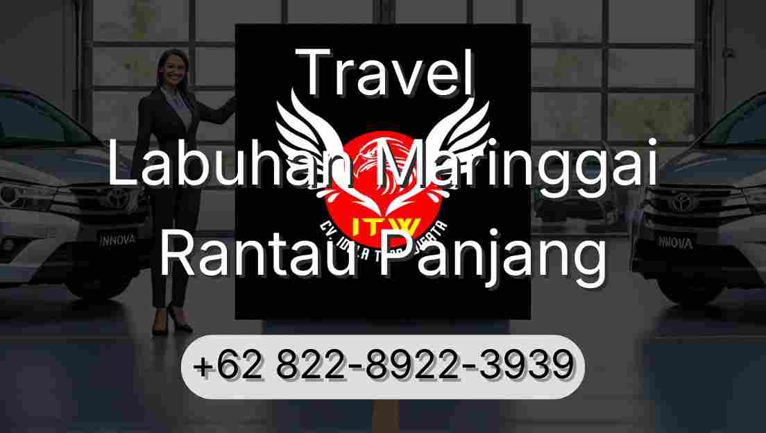 Travel Labuhan Maringgai Rantau Panjang