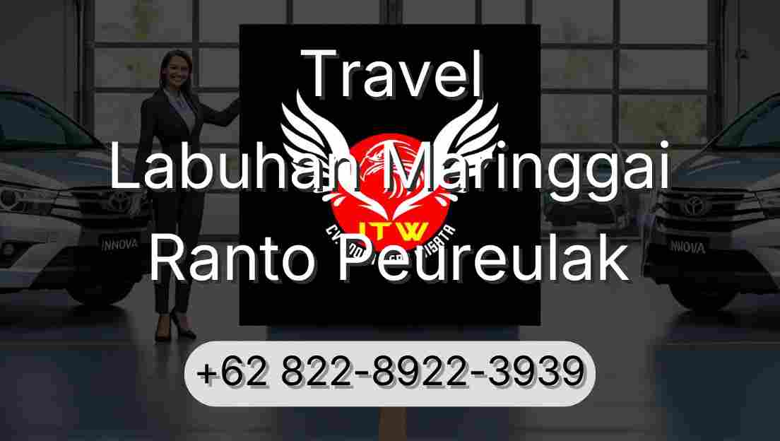 Travel Labuhan Maringgai Ranto Peureulak