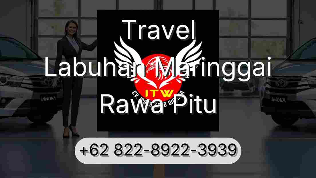 Travel Labuhan Maringgai Rawa Pitu
