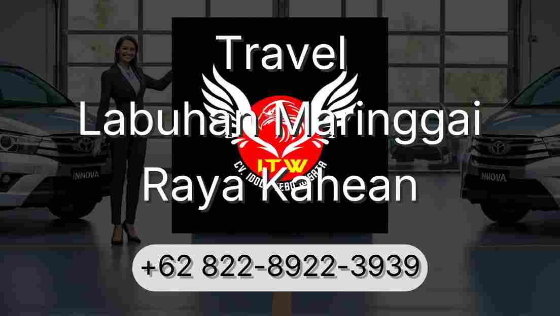 Travel Labuhan Maringgai Raya Kahean