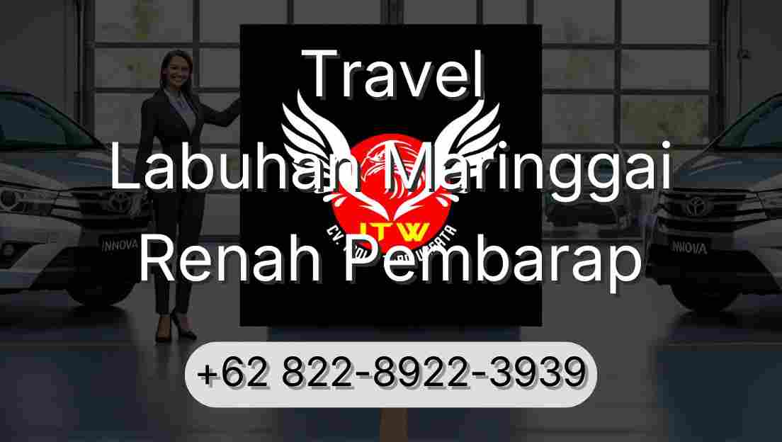 Travel Labuhan Maringgai Renah Pembarap