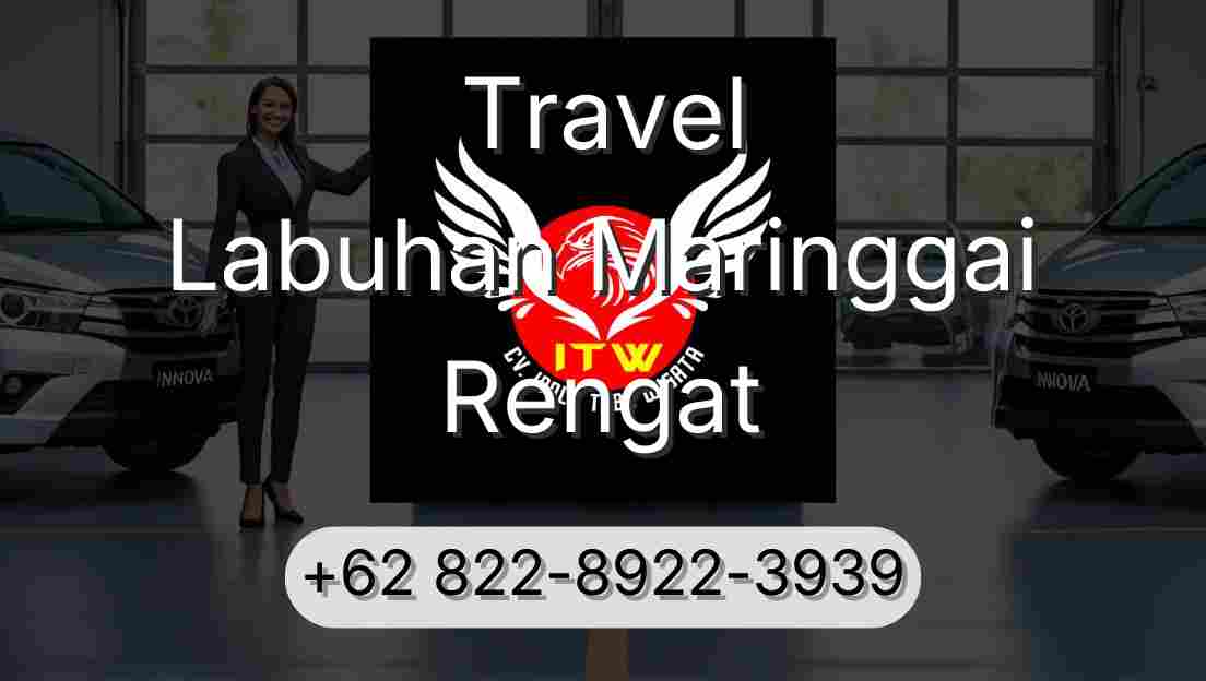 Travel Labuhan Maringgai Rengat