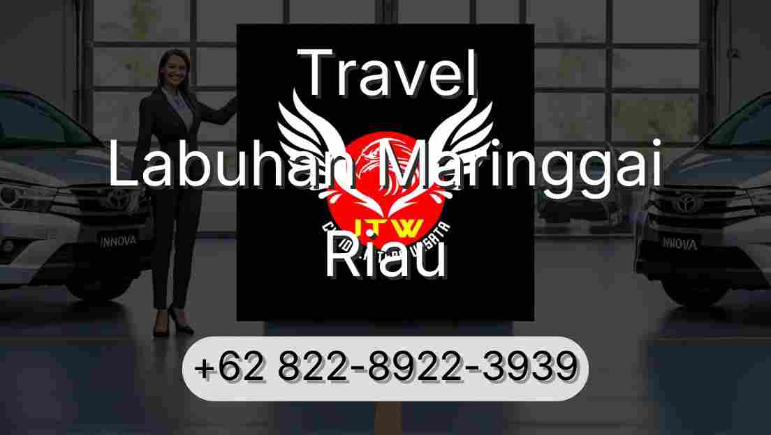 Travel Labuhan Maringgai Riau