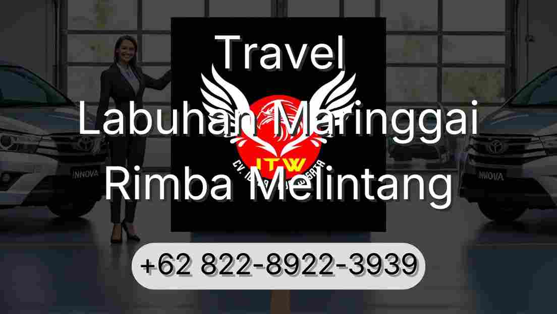 Travel Labuhan Maringgai Rimba Melintang