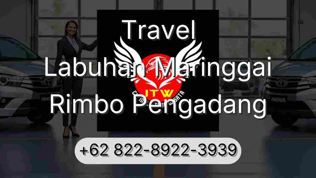 Travel Labuhan Maringgai Rimbo Pengadang