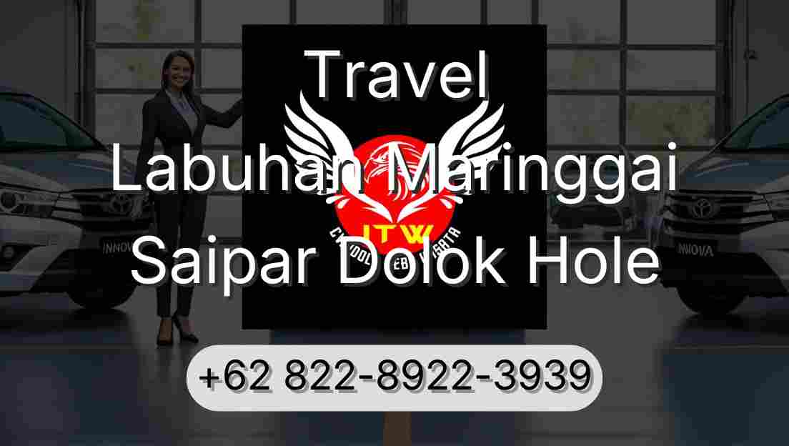 Travel Labuhan Maringgai Saipar Dolok Hole