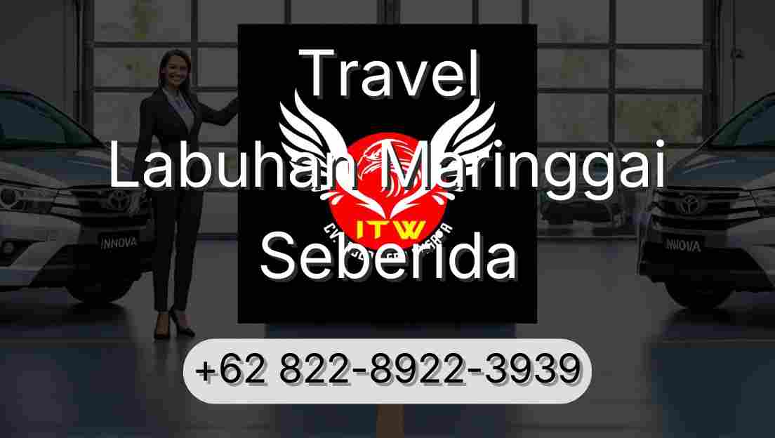 Travel Labuhan Maringgai Seberida