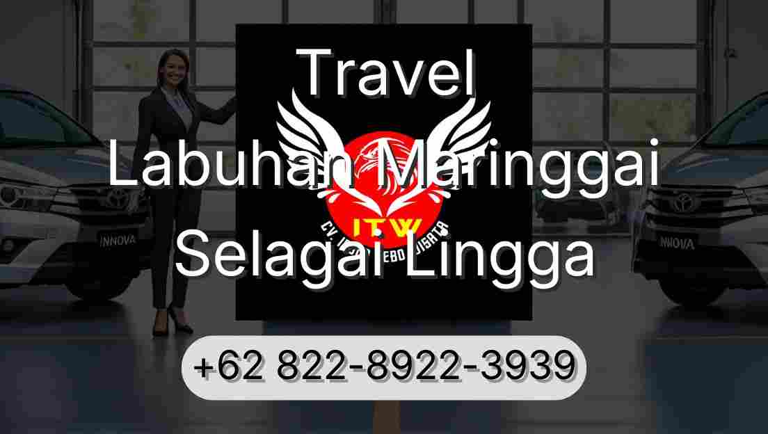 Travel Labuhan Maringgai Selagai Lingga