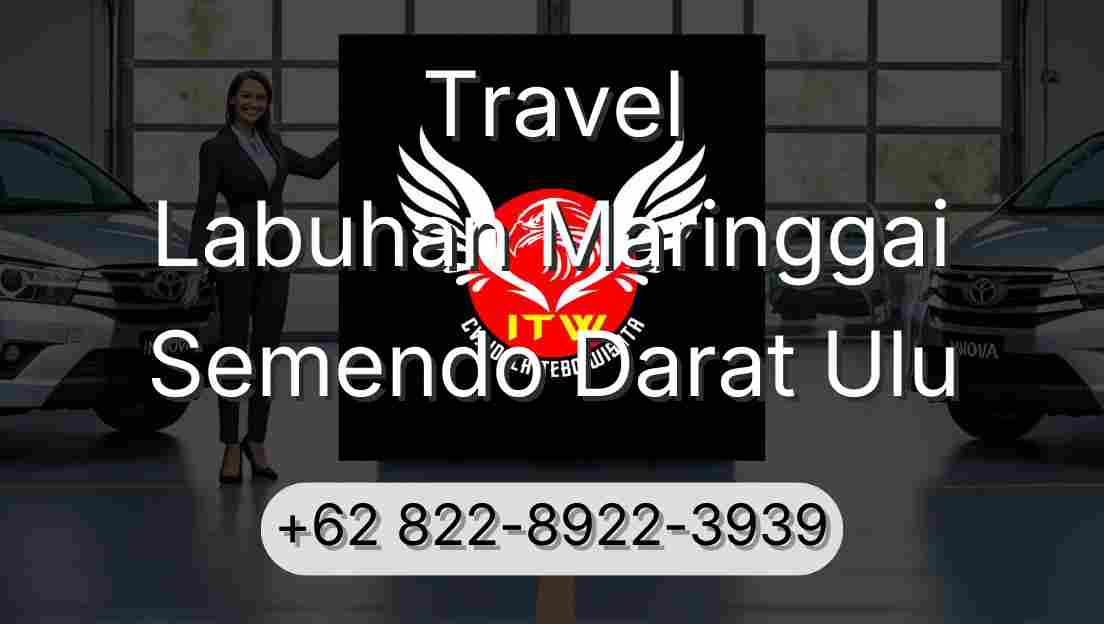 Travel Labuhan Maringgai Semendo Darat Ulu