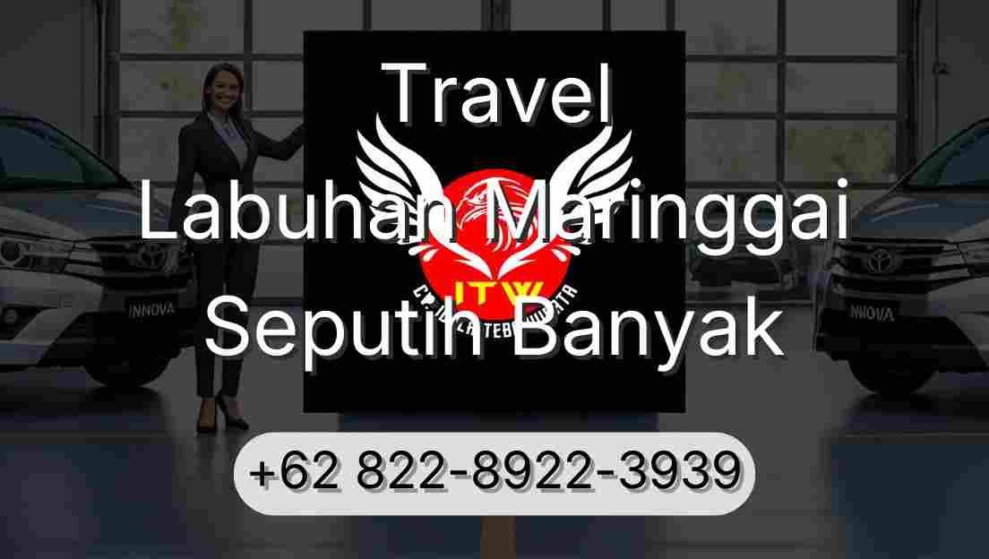 Travel Labuhan Maringgai Seputih Banyak