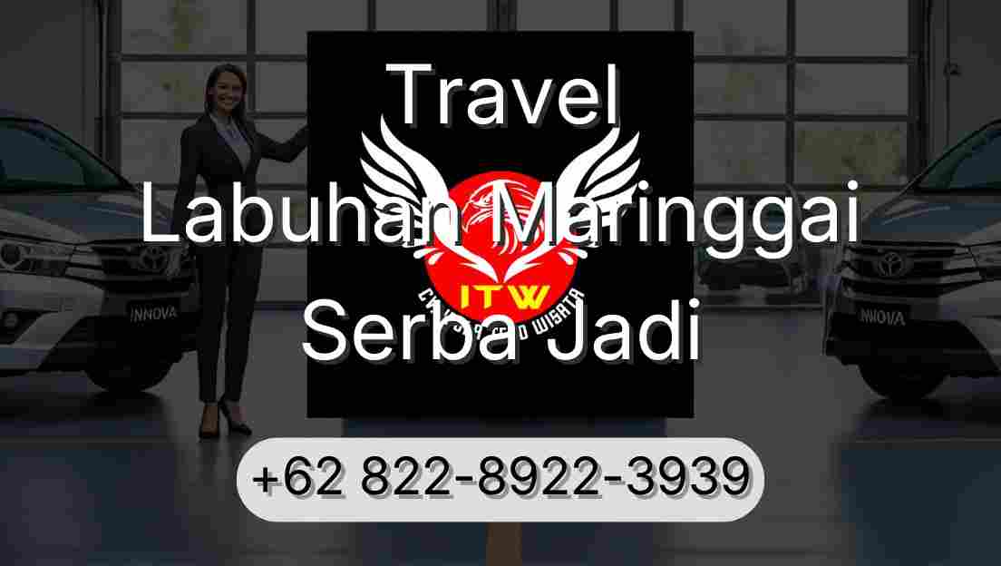 Travel Labuhan Maringgai Serba Jadi