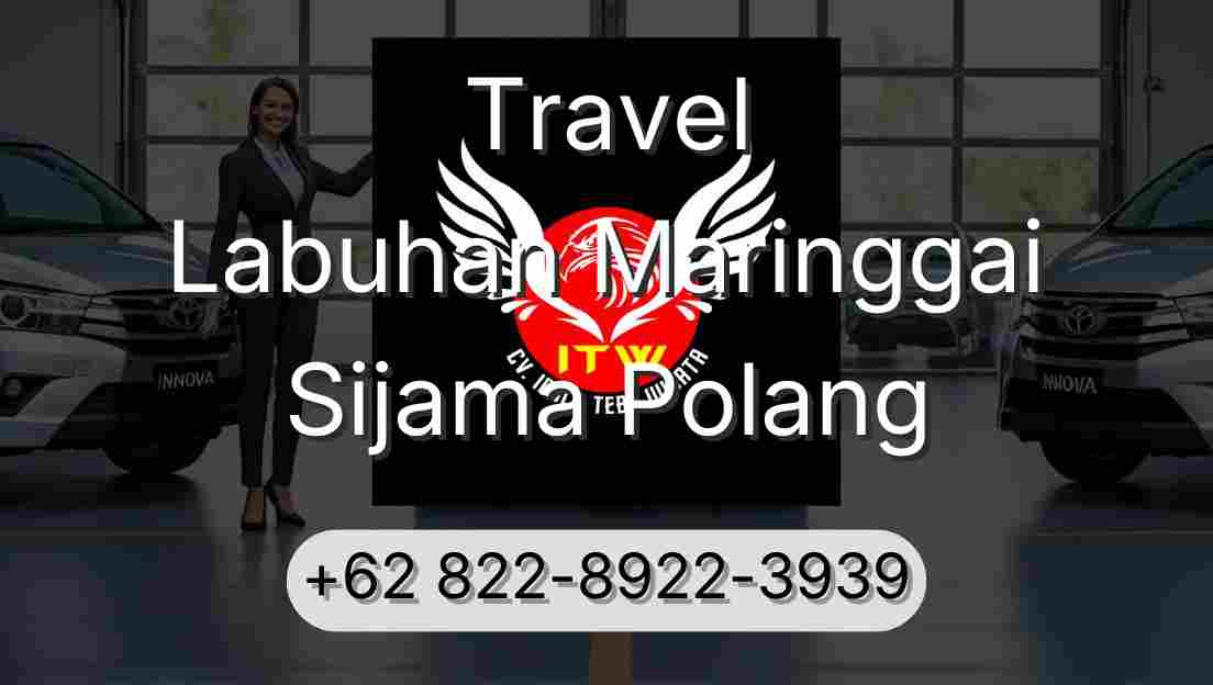 Travel Labuhan Maringgai Sijama Polang