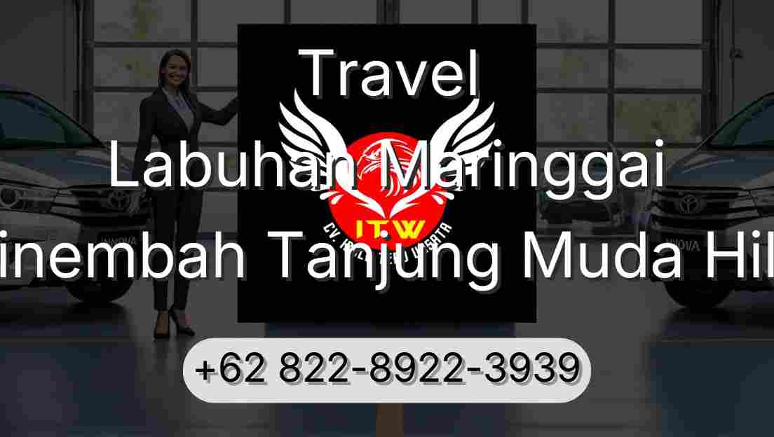 Travel Labuhan Maringgai Sinembah Tanjung Muda Hilir