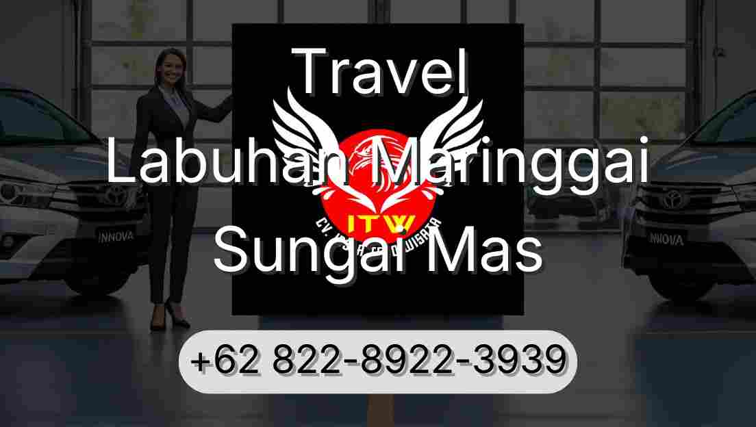 Travel Labuhan Maringgai Sungai Mas
