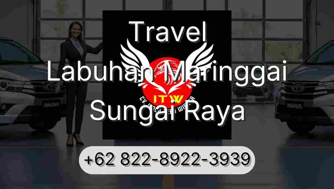 Travel Labuhan Maringgai Sungai Raya