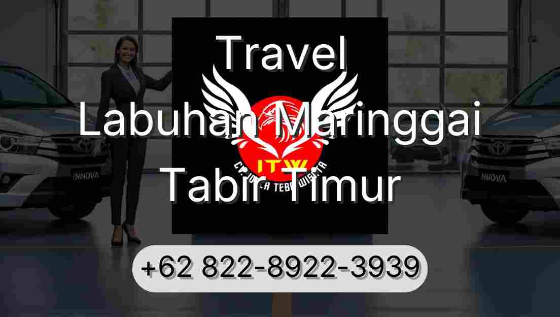 Travel Labuhan Maringgai Tabir Timur